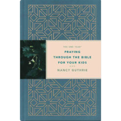 The One Year Praying Through The Bible For Your Kids (Hardcover)