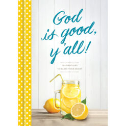 God Is Good, Y'All! Inspirations To Bless Your Heart (Hardcover)
