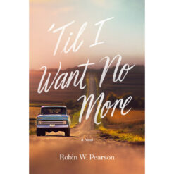 Til I Want No More (Paperback)