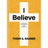 I Believe: A Concise Guide To The Essentials Of The Christian Faith (Hardcover)
