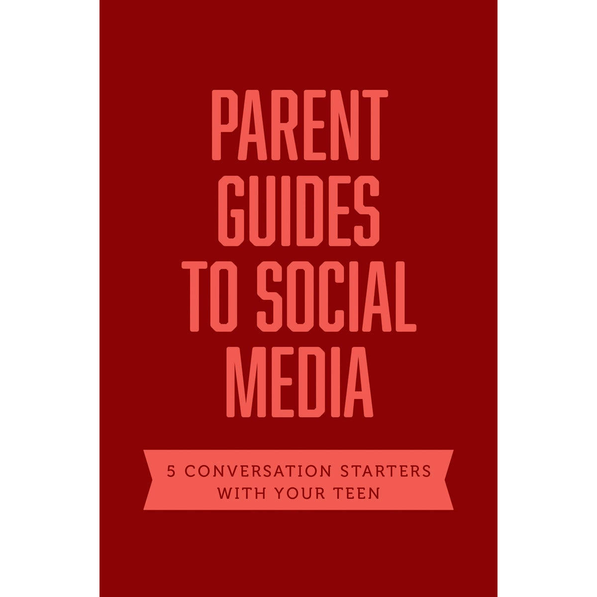 Parent Guides To Social Media: 5 Conversation Starters With Your Teen (Axis)(Paperback)