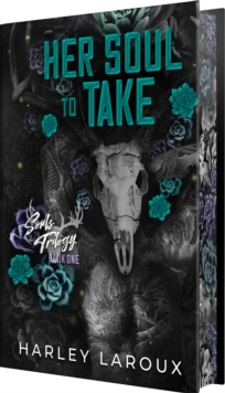 Her Soul to Take: Limited Special Edition : A Paranormal Dark Academia Romance - 9781496755544