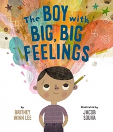 The Boy with Big, Big Feelings - 9781506454504