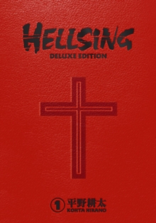 Hellsing Deluxe Volume 1 - 9781506715537