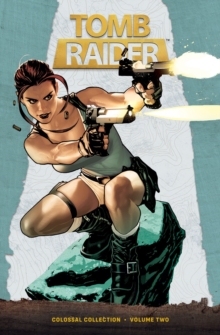 Tomb Raider Colossal Collection Volume 2 - 9781506746081