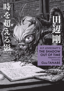 H.P. Lovecraft's The Shadow Out of Time (Manga) - 9781506746340