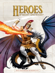 Heroes of Might and Magic: 30th Anniversary Retrospective - 9781506751306