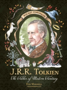 J.R.R. Tolkien : The Father of Modern Fantasy - 9781507224175