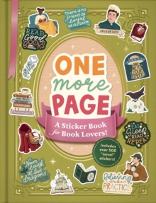 One More Page : A Sticker Book for Book Lovers! - 9781507224229