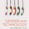 Gender and Technology : An Introduction - 9781509531455