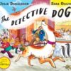 The Detective Dog : From the creators of Gozzle