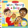 We're Having a Baby : Adapting To A New Baby - 9781509836321