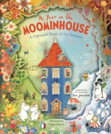 A Year in the Moominhouse : A Carousel Book of the Seasons