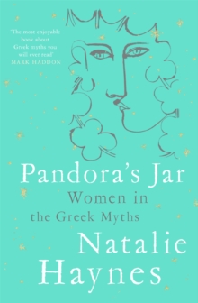 Pandora's Jar : Women in the Greek Myths - 9781509873142