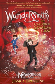 Wundersmith : The Calling of Morrigan Crow Book 2 - 9781510103849