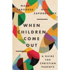 When Children Come Out: A Guide For Christian Parents (Paperback)