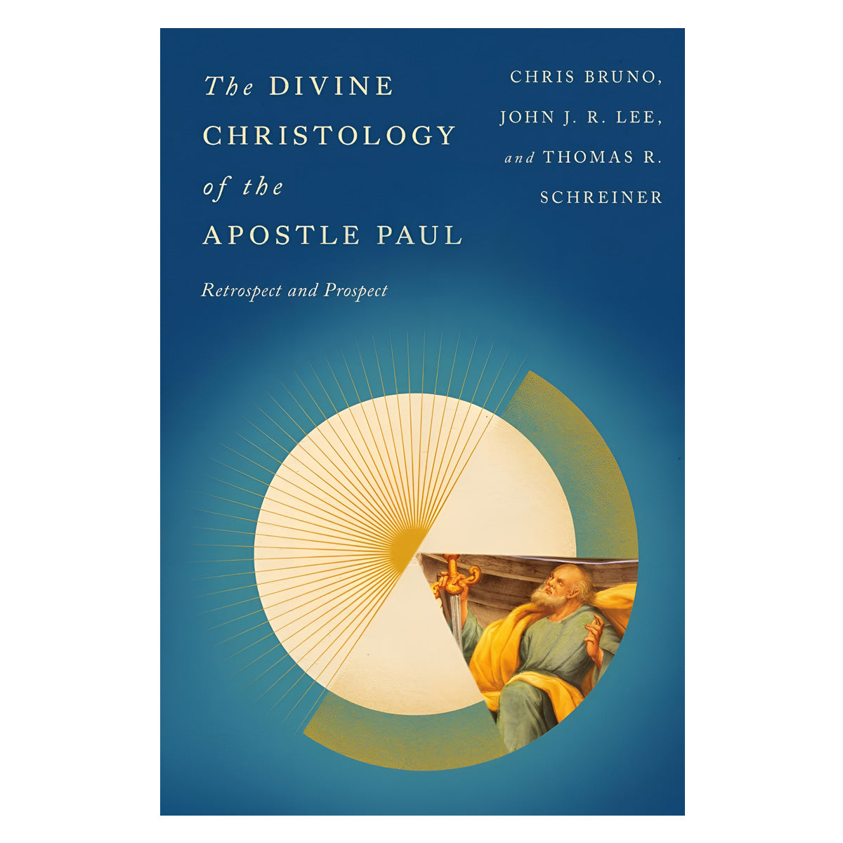 The Divine Christology of the Apostle Paul: Retrospect and Prospect (Paperback)