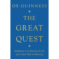 The Great Quest: Invitation To An Examined Life And A Sure Path To Meaning (Paperback)