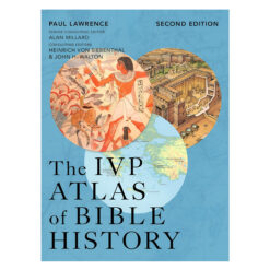 The IVP Atlas of Bible History Second Edition Revised (Hardcover)