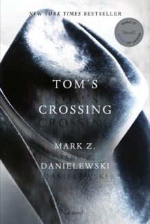 Tom's Crossing : A Novel - 9781524747718