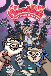 Meems and Feefs: The Council of Ferrets, Vol. 2 : Volume 2 - 9781524876715