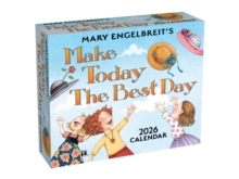 Mary Engelbreit's Make Today the Best Day 2026 Day-to-Day Calendar - 9781524896645