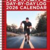 The Complete Runner's Day-by-Day Log 12-Month 2026 Planner Calendar - 9781524897680