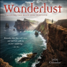 Wanderlust 2026 Wall Calendar : Trekking the Road Less Traveled - 9781524897789