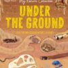 My Nature Collection: Under the Ground : Seek, find and celebrate nature's treasures with the Natural History Museum - 9781526324405