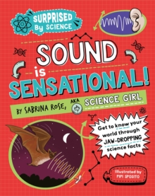 Surprised by Science: Sound is Sensational! - 9781526326010