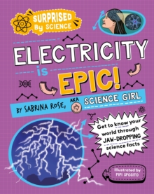 Surprised by Science: Electricity is Epic! - 9781526326065