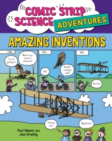 Comic Strip Science Adventures: Amazing Inventions - 9781526327291