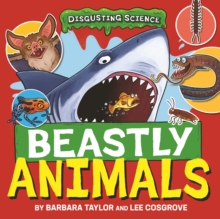 Disgusting Science: Beastly Animals - 9781526327642
