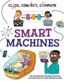 Click, Connect, Compute: Smart Machines - 9781526327949