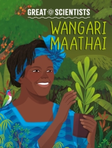 Great Scientists: Wangari Maathai - 9781526328564