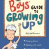 The Boys' Guide to Growing Up : The Puberty Guide for Boys - 9781526360175