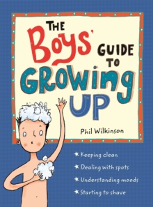 The Boys' Guide to Growing Up : The Puberty Guide for Boys - 9781526360175