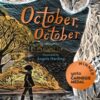 October, October : WINNER OF THE YOTO CARNEGIE MEDAL 2022