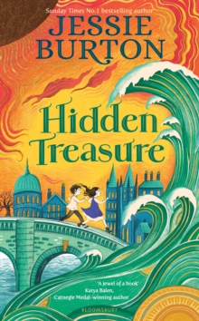 Hidden Treasure : A timeless children's adventure story from the bestselling author of The Miniaturist - 9781526604569