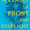 A Court of Frost and Starlight : An unmissable companion tale to the GLOBALLY BESTSELLING, SENSATIONAL series