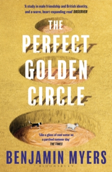 The Perfect Golden Circle : Selected for BBC 2 Between the Covers Book Club 2022 - 9781526631428