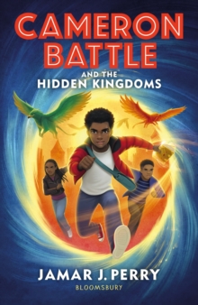 Cameron Battle and the Hidden Kingdoms - 9781526646859