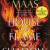 House of Flame and Shadow : The INTERNATIONAL BESTSELLER and the smouldering third book in the Crescent City series, from the creator of ACOTAR