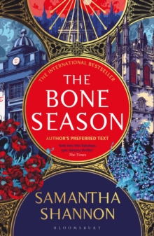The Bone Season : The million-copy bestselling series from the author of THE PRIORY OF THE ORANGE TREE - 9781526664754