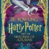 Harry Potter and the Prisoner of Azkaban: MinaLima Edition : A sumptuously illustrated gift book with magical interactive surprises