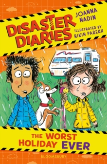 Disaster Diaries: The Worst Holiday Ever : The hilarious series from the creators of The Worst Class in the World - 9781526675651