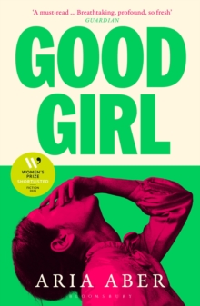 Good Girl : Shortlisted for the Women's Prize for Fiction 2025