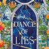 A Dance of Lies : the #1 Sunday Times bestselling romantic fantasy - 9781526681409