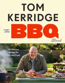 The BBQ Book : The ultimate recipes for your outdoor grill: THE SUNDAY TIMES BESTSELLER - 9781526684899