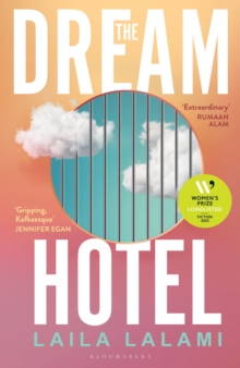 The Dream Hotel : Longlisted for the Women's Prize for Fiction 2025 - 9781526685193